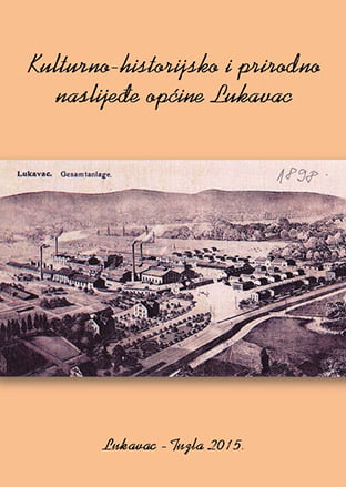 kulturno historijsko i prirodno naslijede opcine lukavac &ndash; zbornik sazetaka